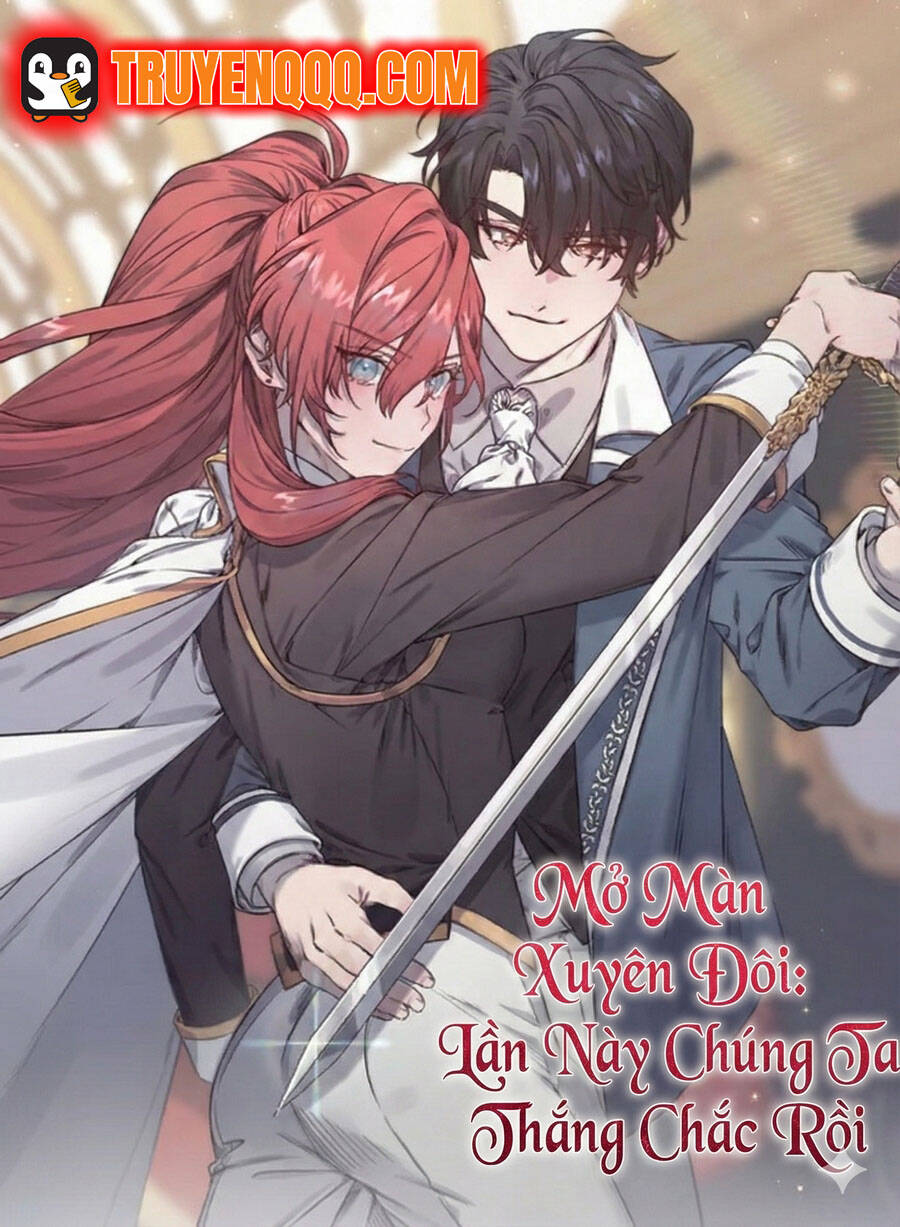 Mở Màn Xuyên Đôi: Lần Này Chúng Ta Thắng Chắc Rồi